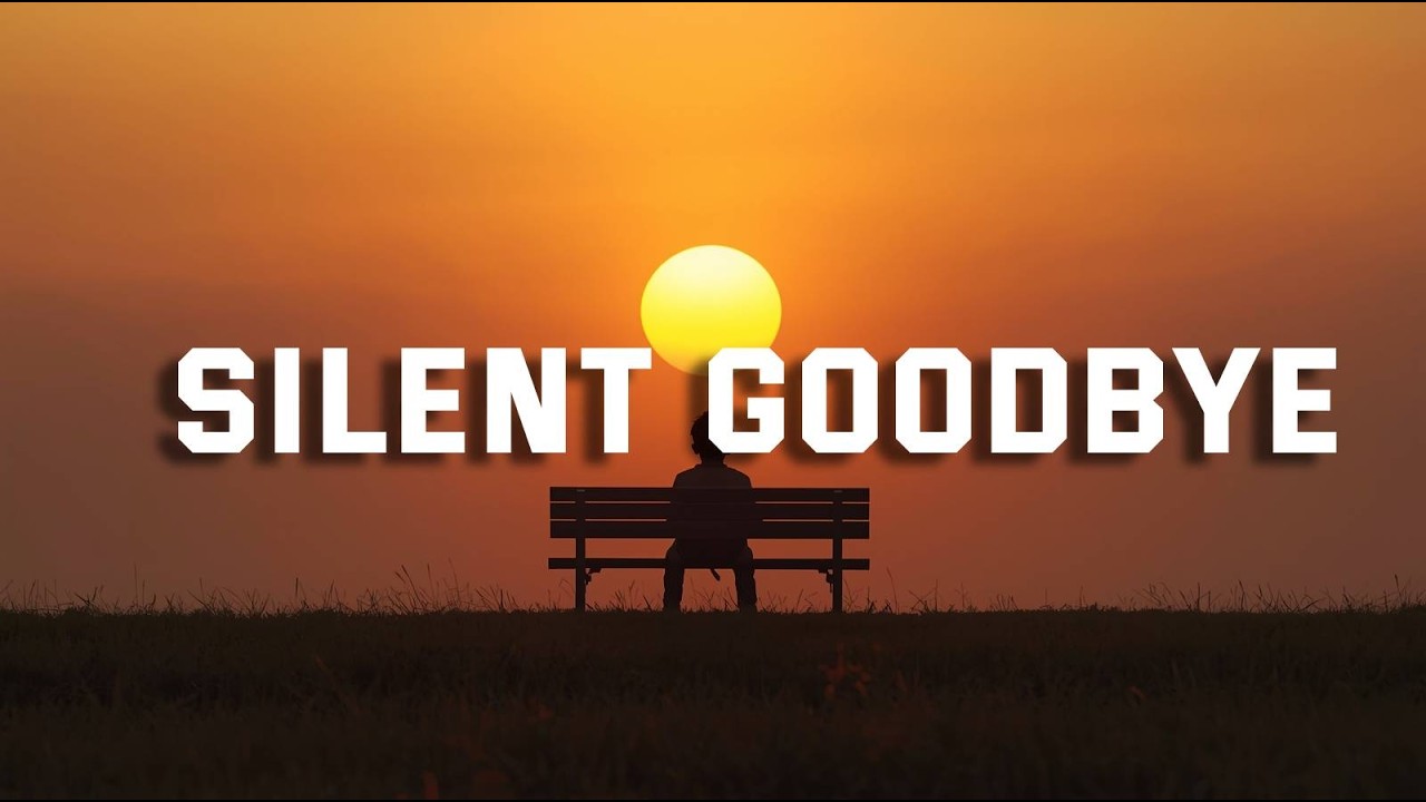 Silent Goodbye (Lyrics) | Breakup Song(Lyrics)