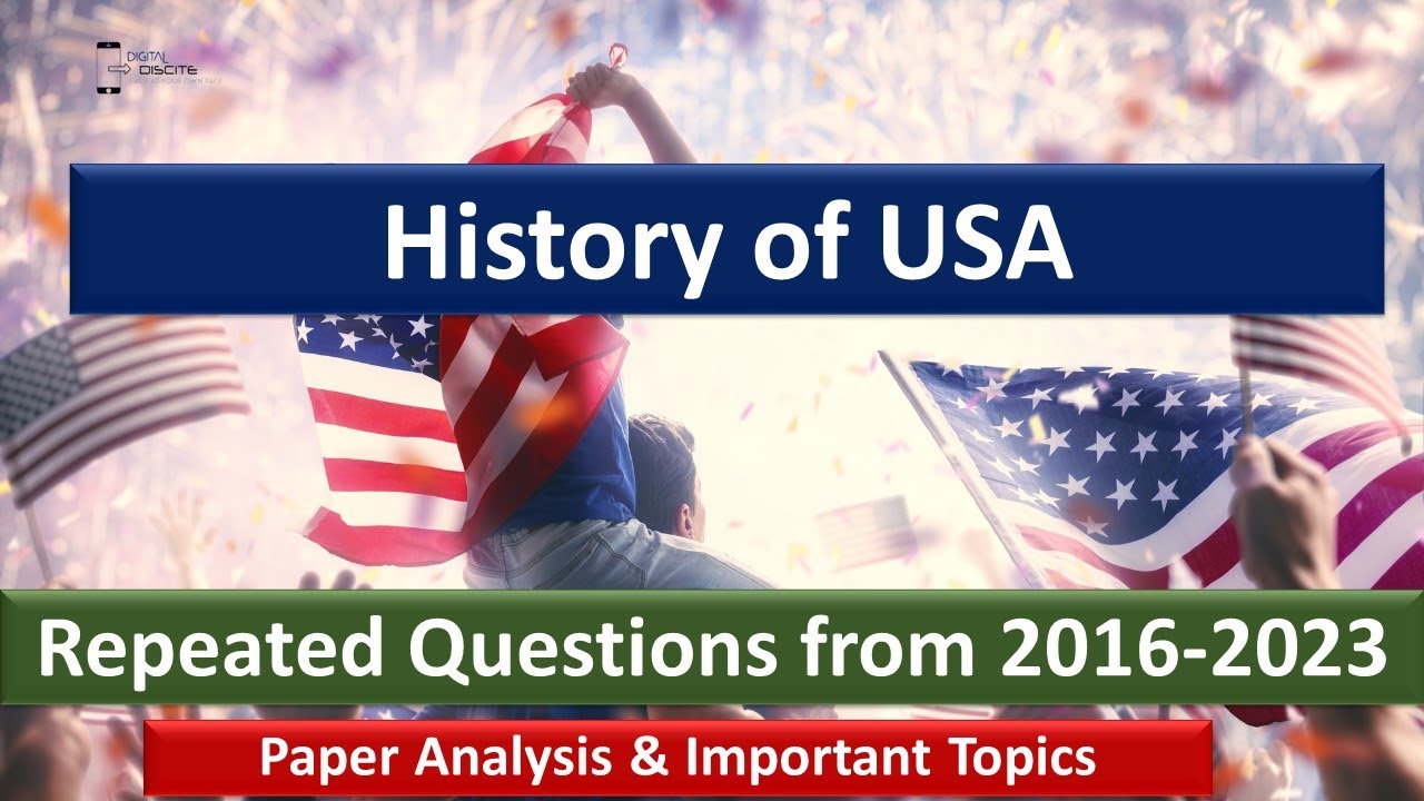 History of USA Past Paper Analysis 2016-2023 | History of USA Repeated Questions