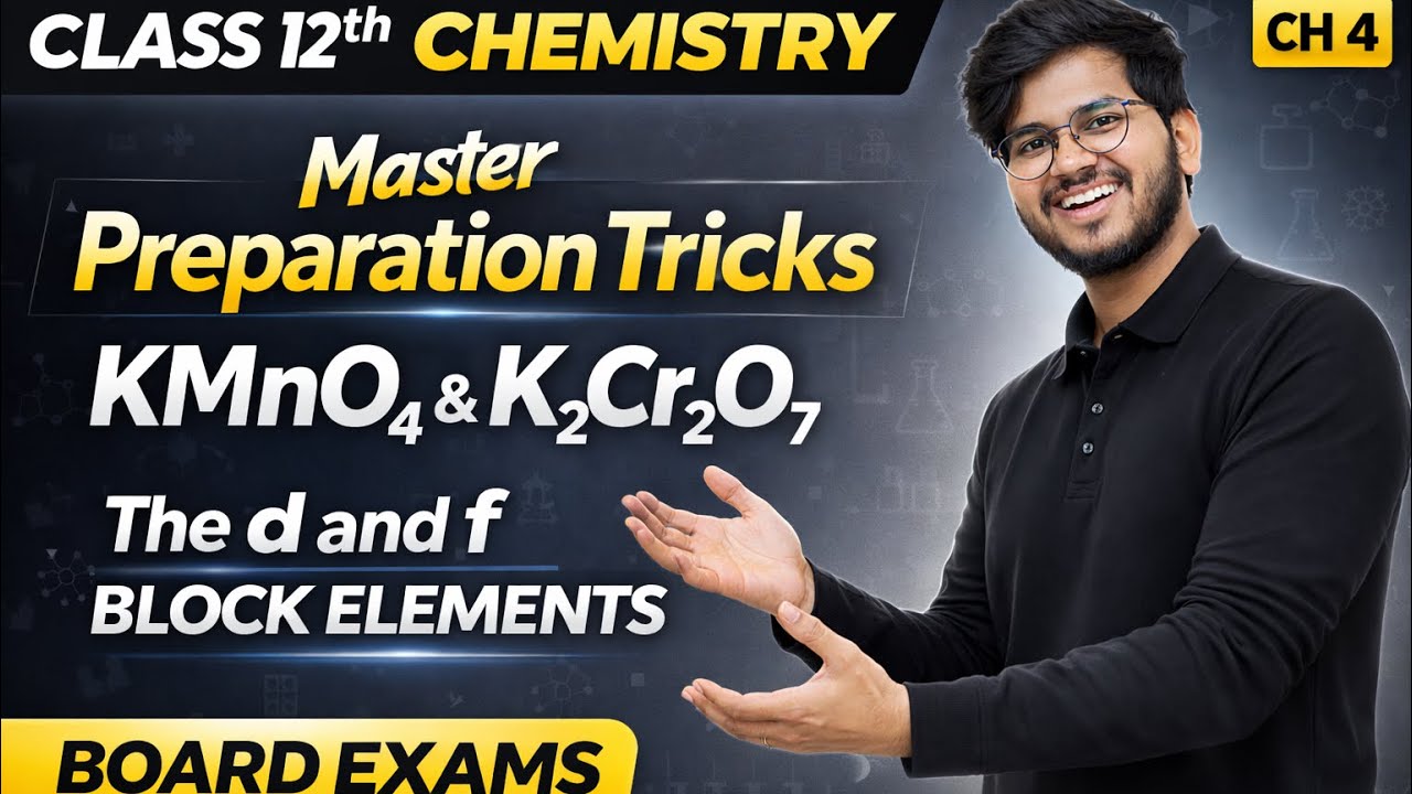 KMnO₄ & K₂Cr₂O₇ Preparation Tricks | D & F Block + Easy Remembering Tricks | Class 12 Chemistry 2026