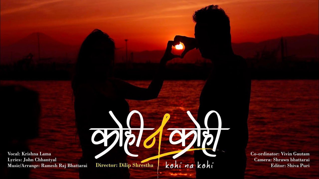 New nepali song kohi na kohi by Krishna Lama..