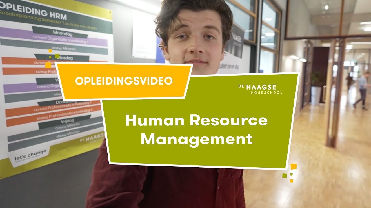 Human Resource Management studeren | Opleidingsfilm De Haagse Hogeschool