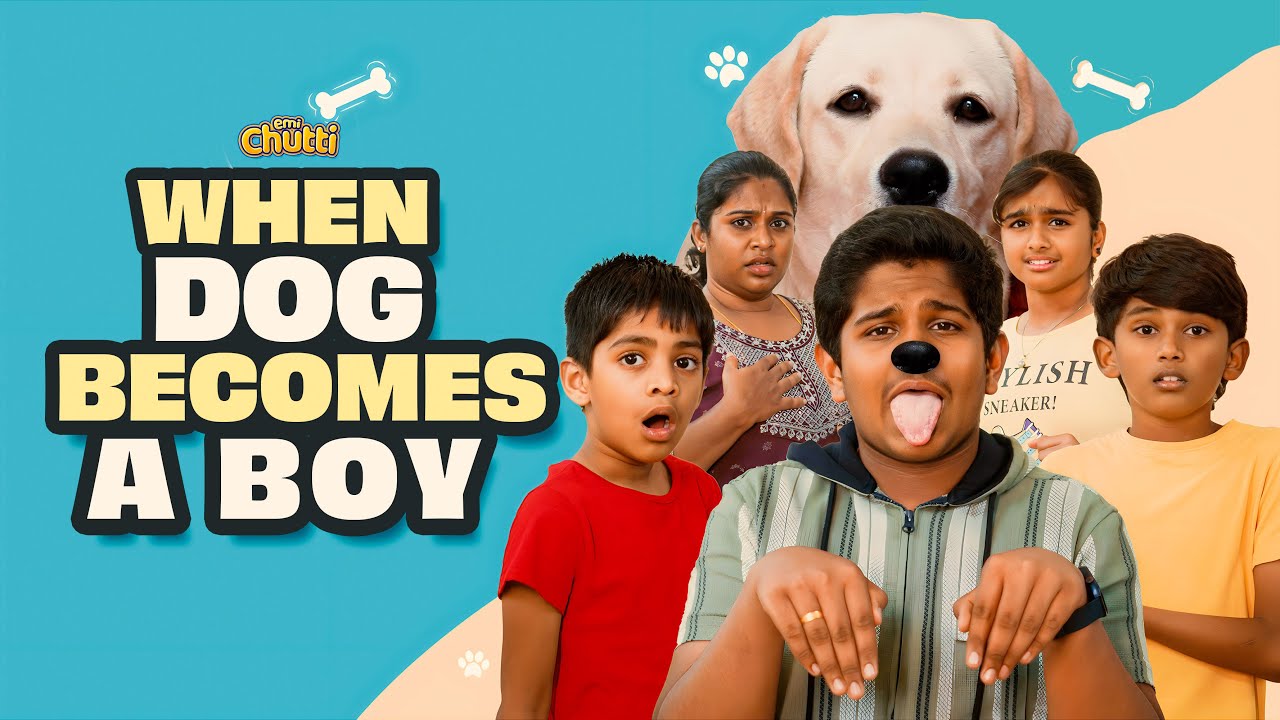 When Dog Becomes a Boy | Episode 1 |  EMI Chutti