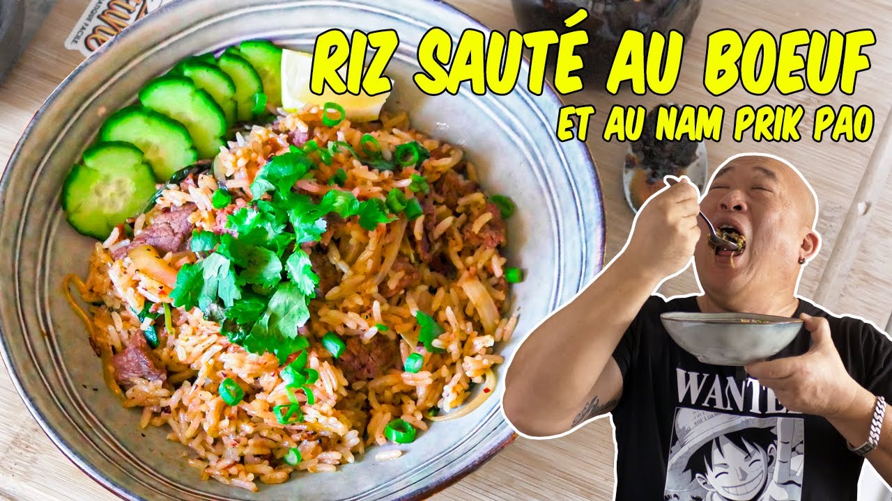 Riz saut&eacute; au b&oelig;uf, au poulet et au Nam Prik Pao - Le Riz Jaune