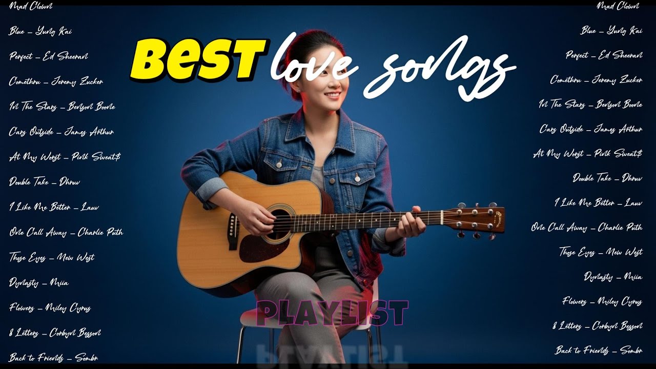 Chill Vibes English Songs💞|| Best Acoustic Love Songs | Slow Romantic English Song ~ DYNASTY,Flowers