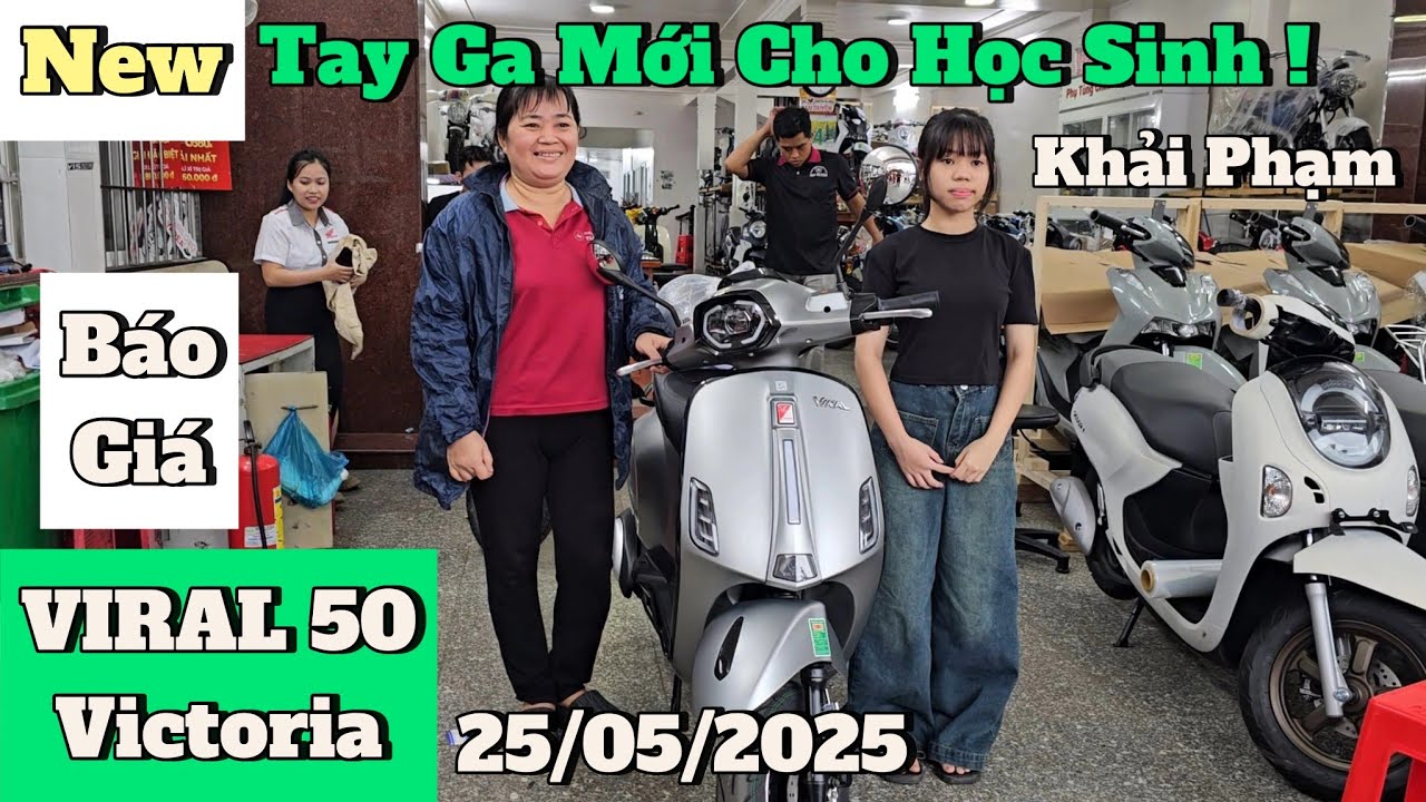Báo giá xe tay ga 50cc VIRAL hoàn toàn mới ngày 25/05 tại CH Mai Duyên. Khải Phạm #50cc #hocsinh