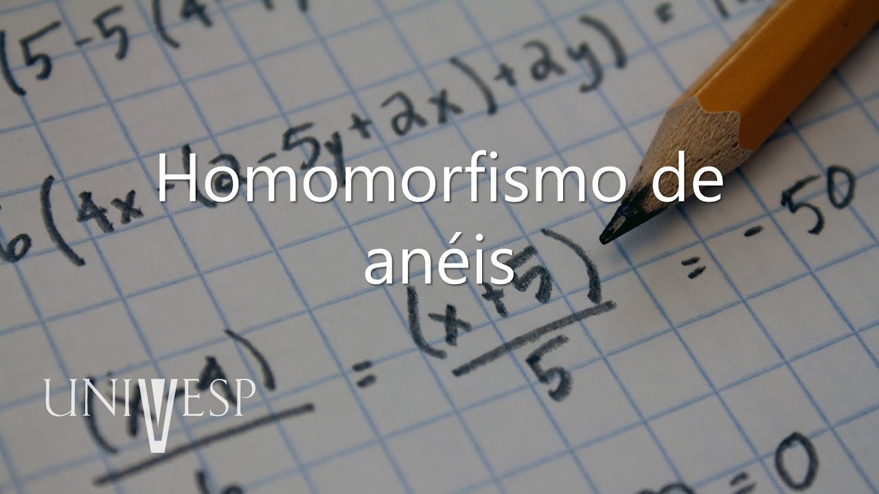 Elementos de Álgebra - Homomorfismo de anéis