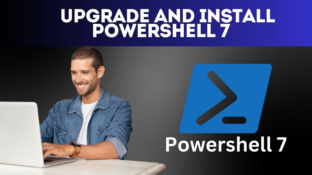 How to Upgrade and Install Powershell 7 on Windows 11