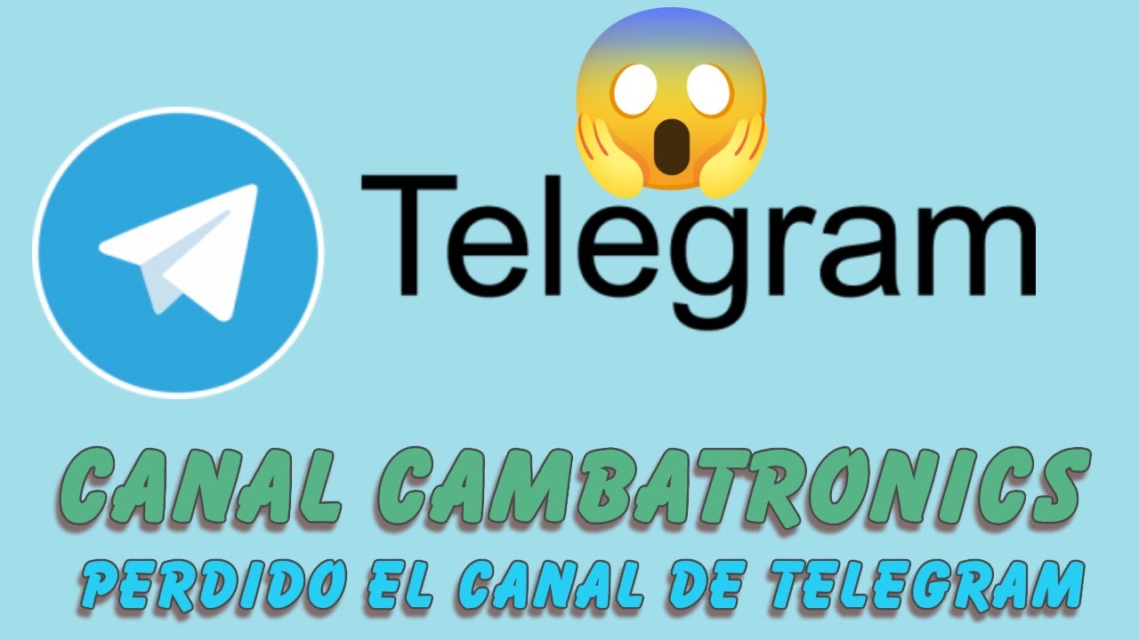&iexcl;&iexcl;&iexcl; Canal de Telegram de Cambatronics Perdido !!!