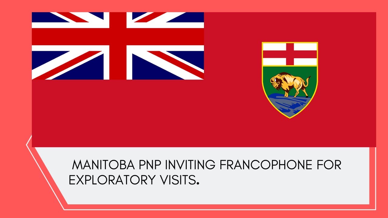 Manitoba PNP inviting francophone for exploratory visits