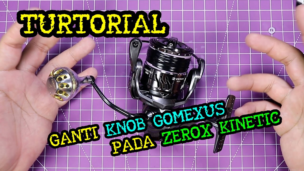 CARA PASANG GOMEXUS KNOB PADA ZEROX KINETIC