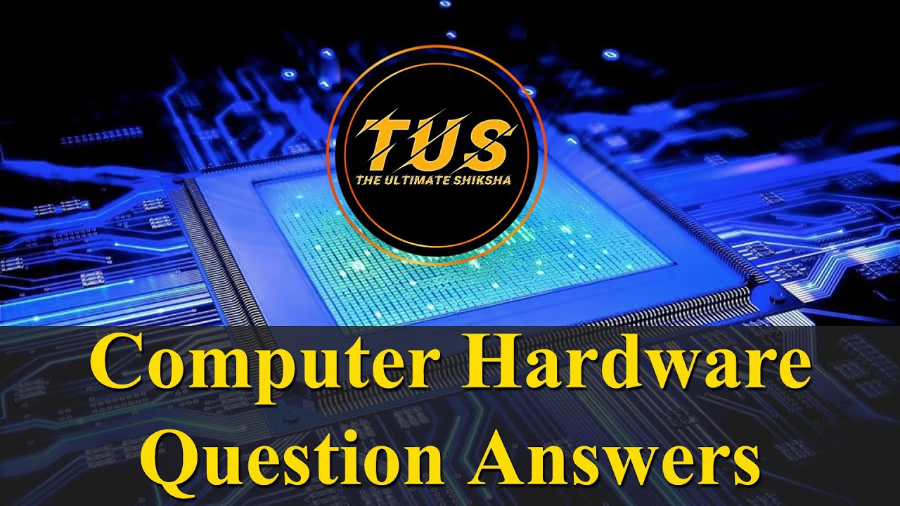 Computer Hardware Questions and Answer | कम्प्यूटर हार्डवेयर प्रश्नोत्तर । Compititive Exam