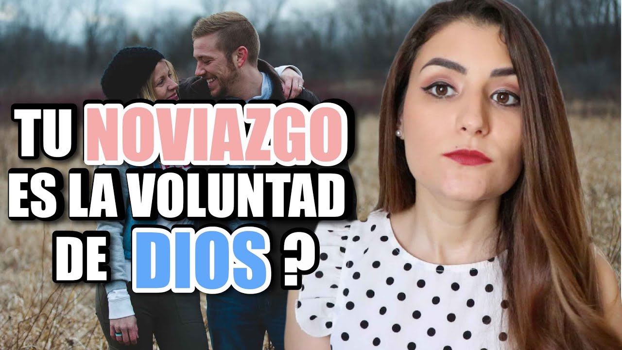 ¿Cómo saber si tu noviazgo está dentro de la voluntad de Dios?