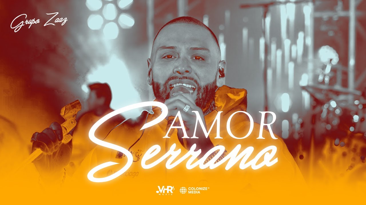 Grupo Zaaz - Amor Serrano (En Vivo)