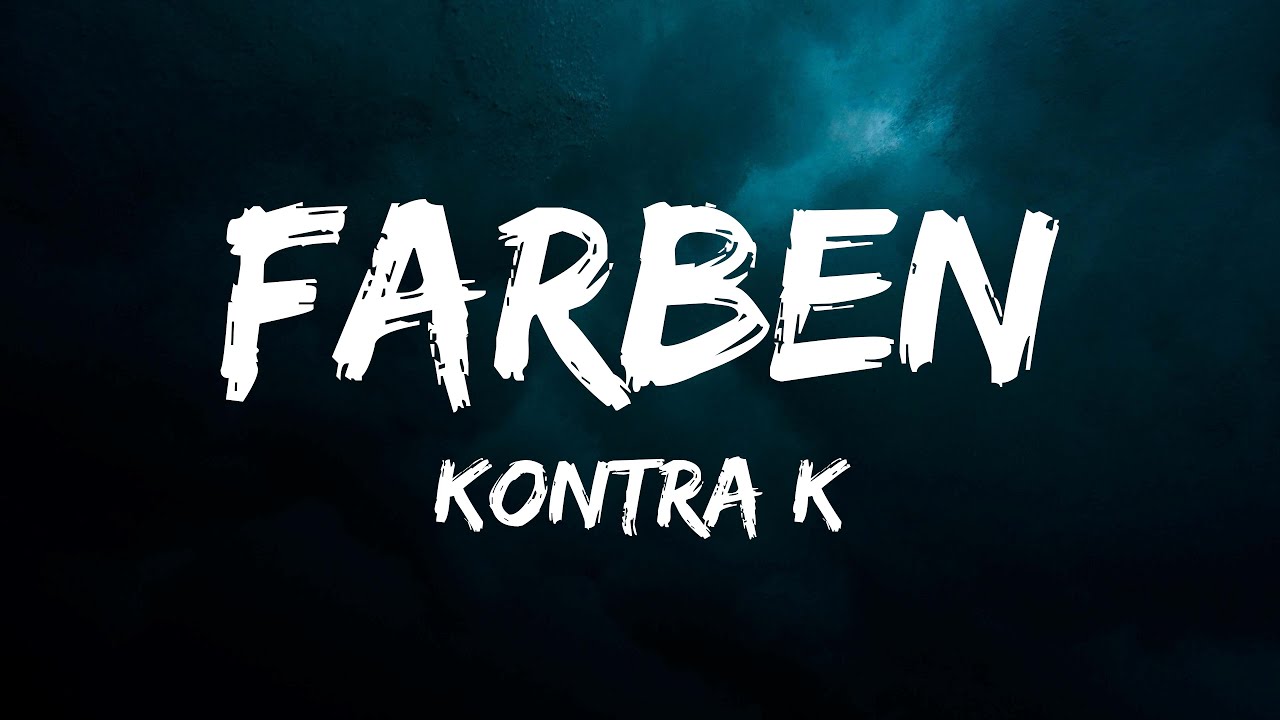 Kontra K - Farben (Lyrics)
