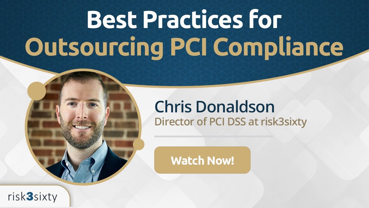 Best Practices for Outsourcing PCI Compliance (Part 2 of PCI as a Service Series)