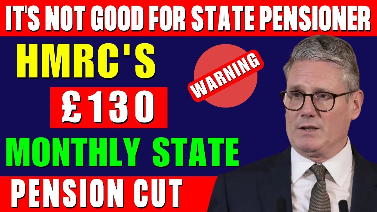 UK Seniors Beware! HMRC&rsquo;s &pound;130 Monthly Pension Cut &ndash; What You Must Know!