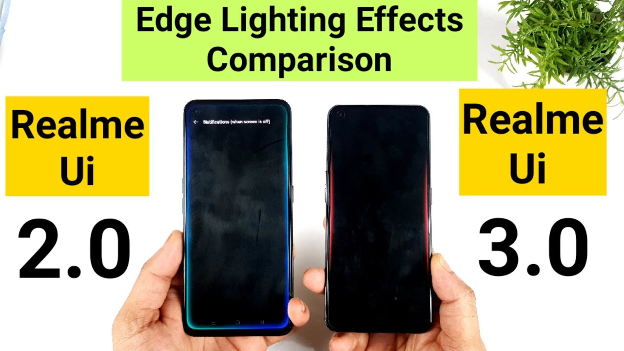 Realme Ui 3.0 vs Realme Ui 2.0 Edge Lighting Effects comparison Which is Best 🤷&zwj;♂️🔥