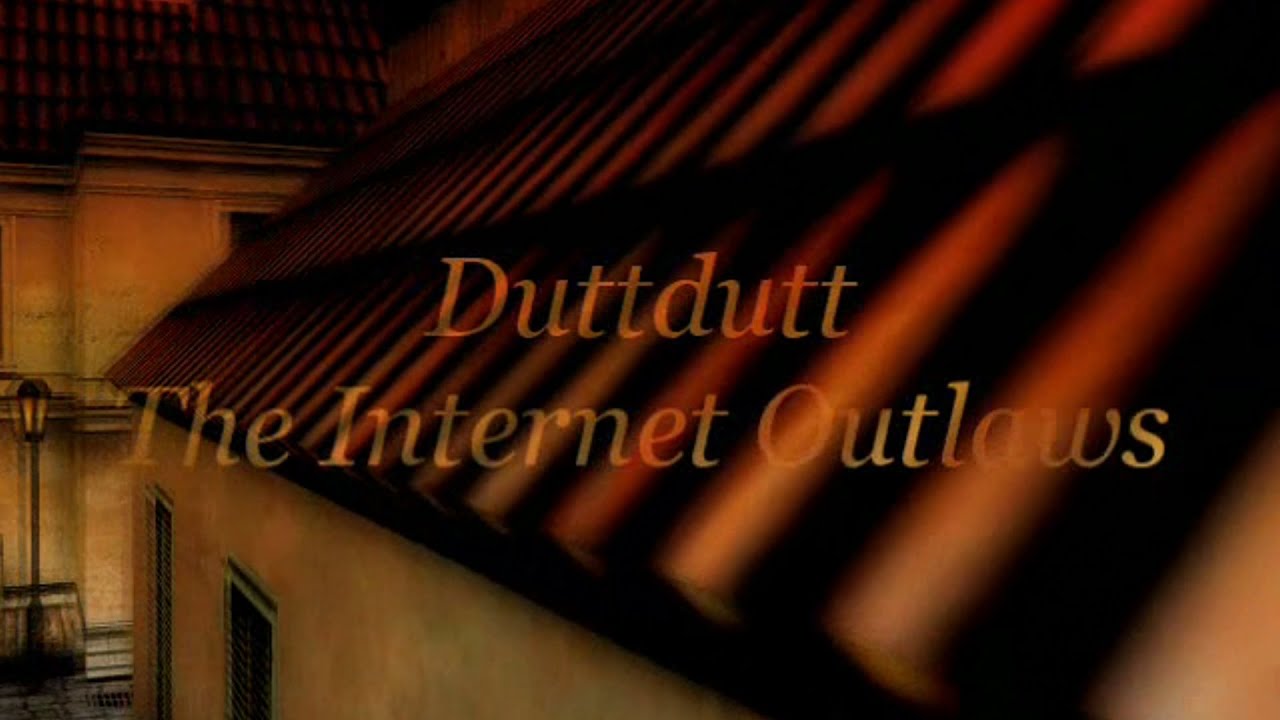 CS MOVIE: duttdutt the internet outlaws by huggan