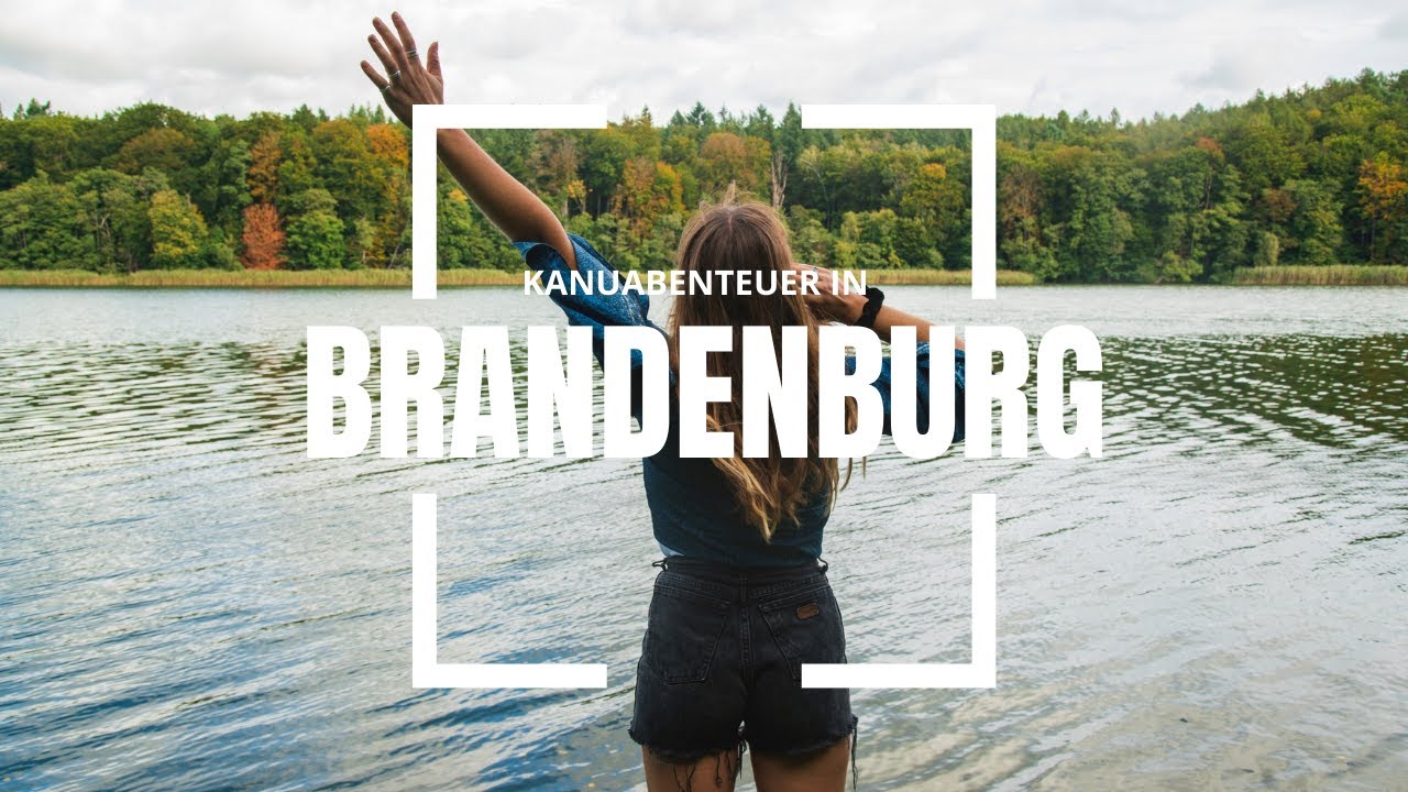 Brandenburg: Entdeckungen mit dem Kanu 🛶 | Zum Nachmachen