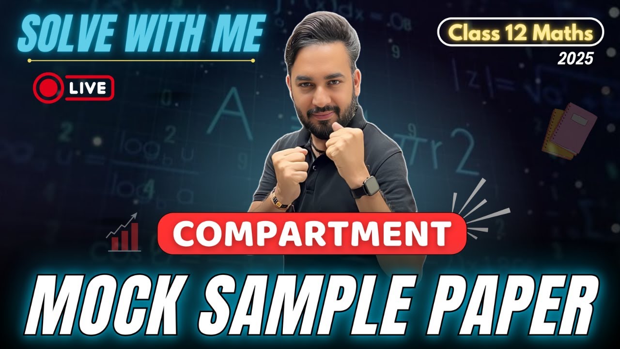 Compartment Mock Sample Paper Class 12 Maths 🎯 | CBSE Maths Compartment Exam 2025 | Solve With Me