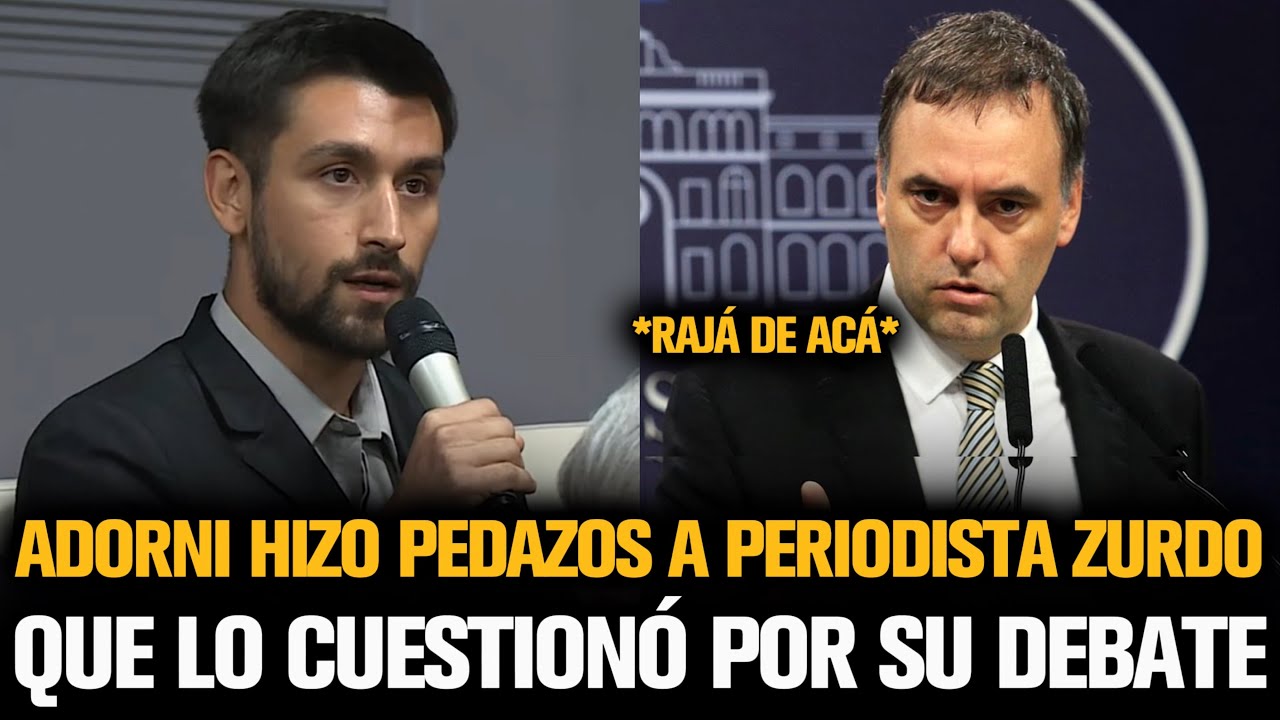 ADORNI HIZO PEDAZOS A PERIODISTA ZURDO QUE LO CUESTIONÓ POR SU DEBATE