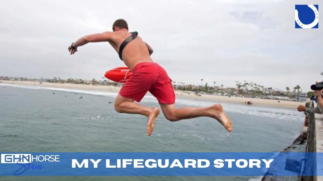 GHN Horse Stories - My lifeguard story