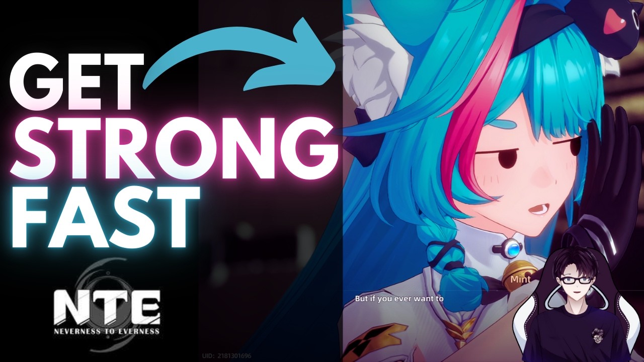 How to GET STRONGER in NTE (Neverness to Everness) &ndash; Full Progression Guide