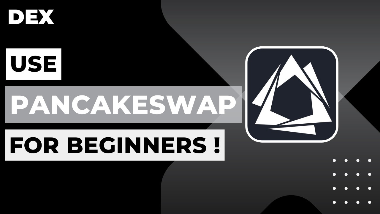 How to Use PancakeSwap DEX for Beginners !