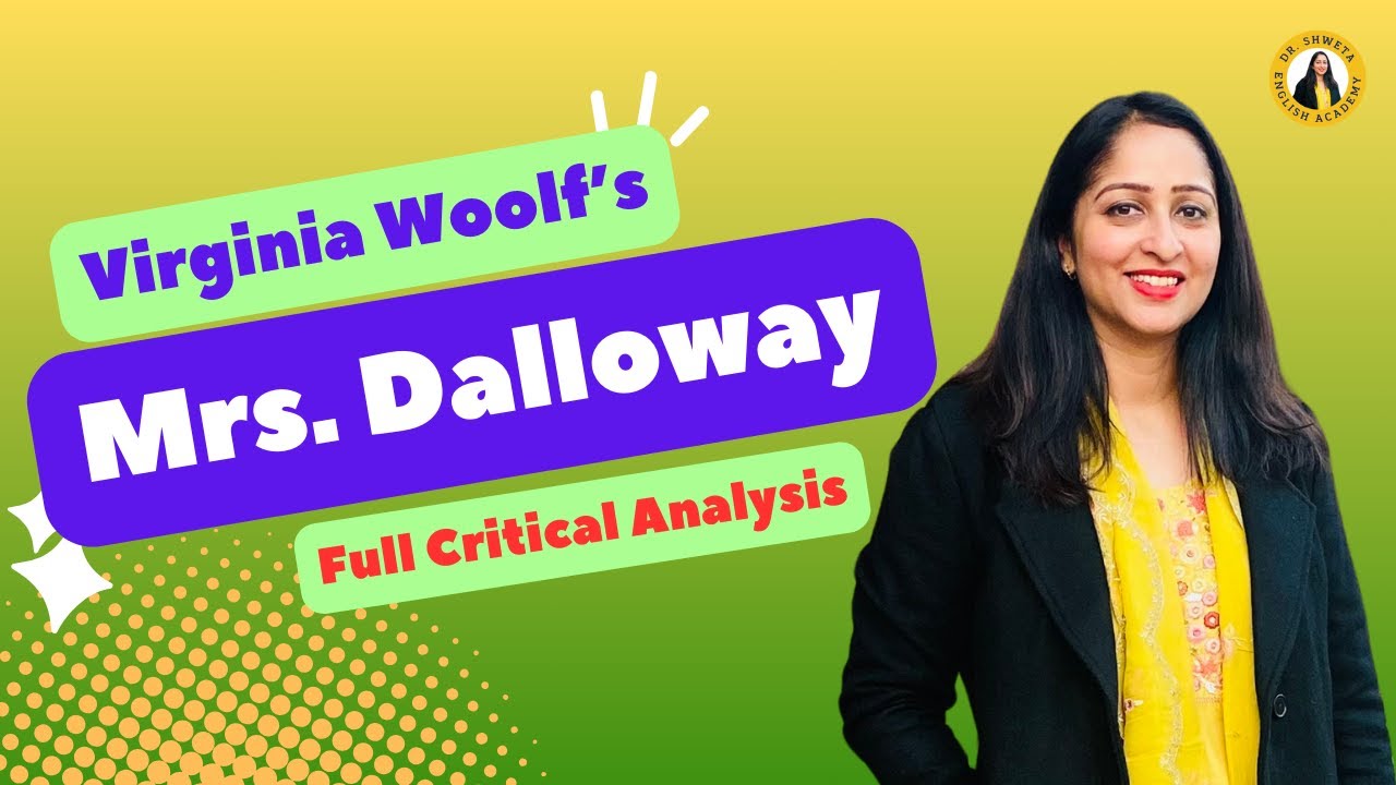 Mrs. Dalloway || Virginia Woolf || Full Critical Analysis