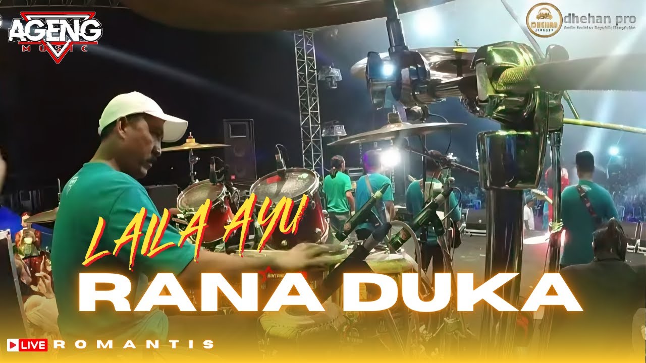 AGENG MUSIC ( LAILA AYU RANA DUKA ) FEAT DHEHAN PRO LIVE ROMANTIS PEKALONGAN