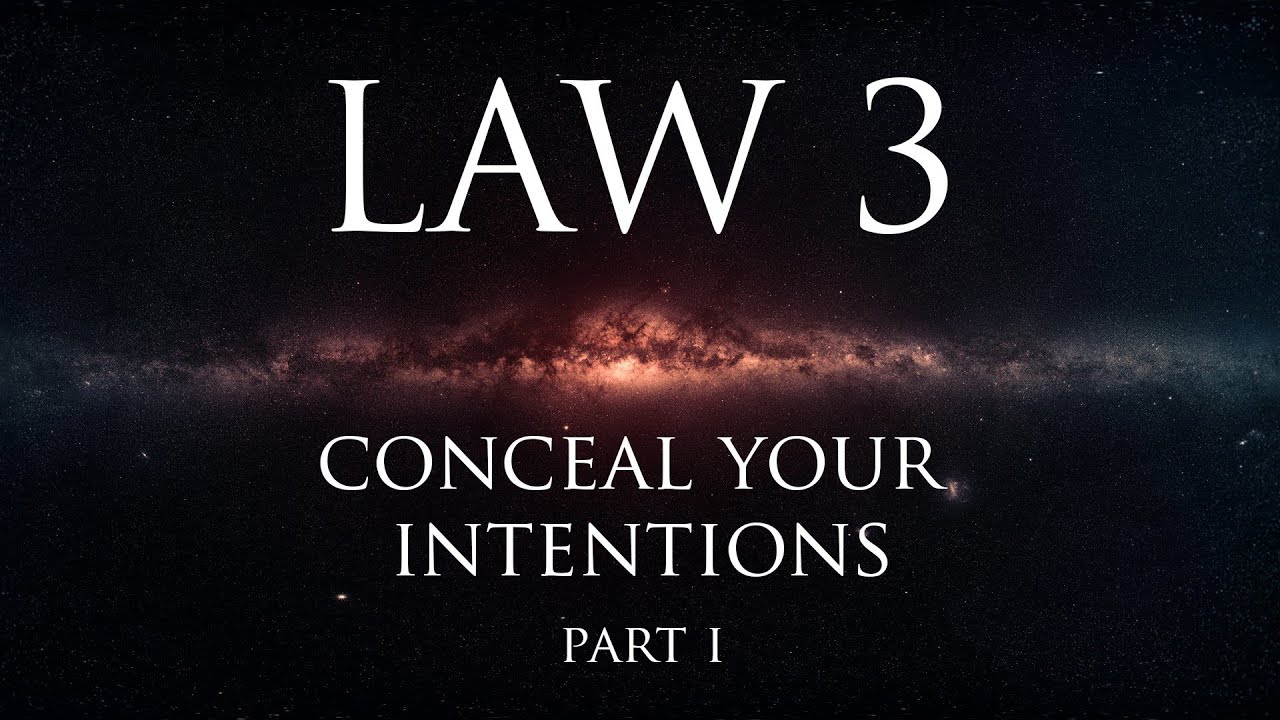 Law 3: Conceal your intentions