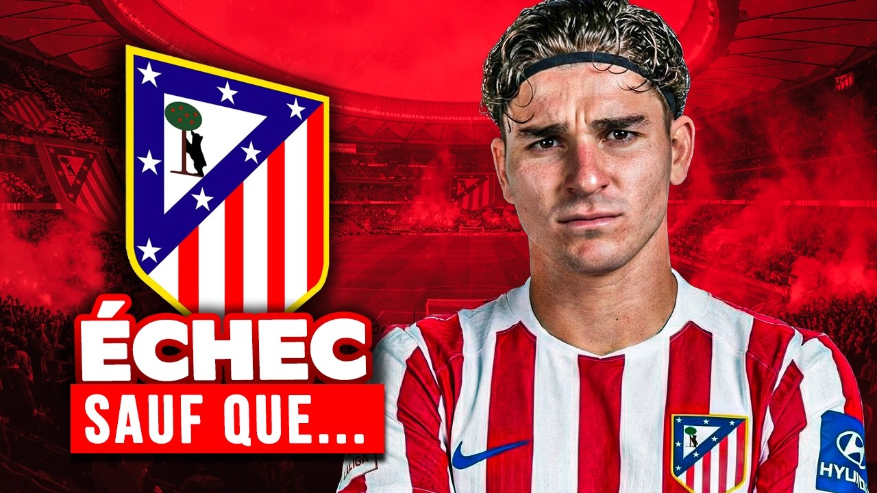 🇦🇷 Julian Alvarez : Fiasco sportif, chef-d'œuvre financier ?