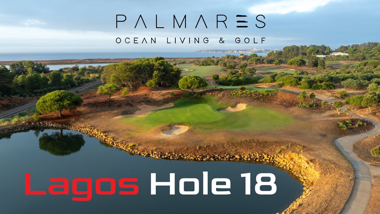 Palmares Golf – 18th Hole | Forever Algarve