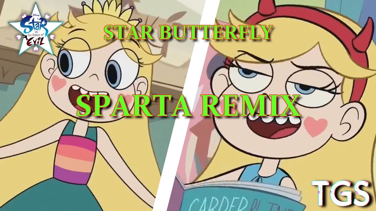 Star Butterfly - Never have a dull day! - Sparta Down Remix V2