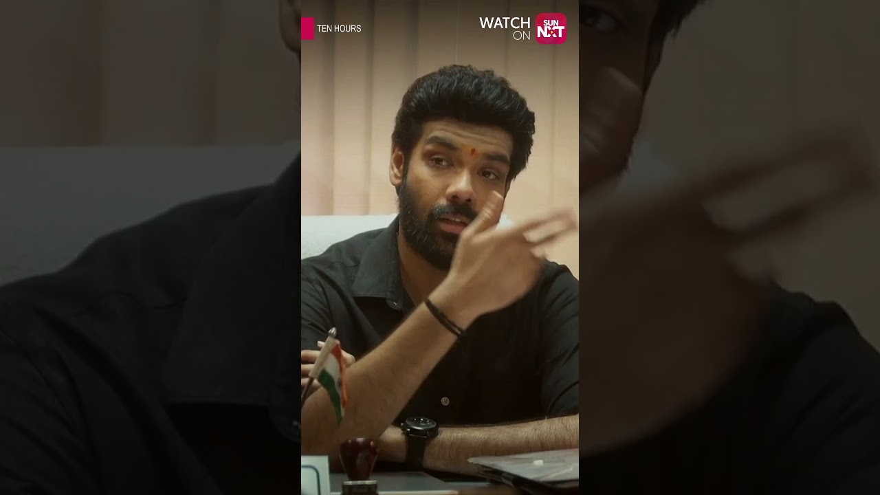 Watch '10 Hours' on Sun NXT | Sibi Sathyaraj