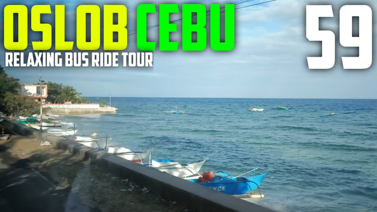 OSLOB CEBU 🇵🇭 | BUS RIDE TOUR EPISODE 59