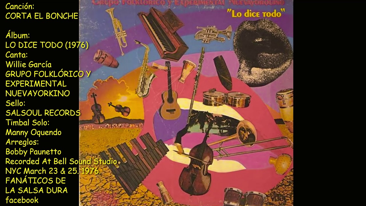 CORTA EL BONCHE - GRUPO FOLKLORICO Y EXPERIMENTAL NUEVAYORKINO