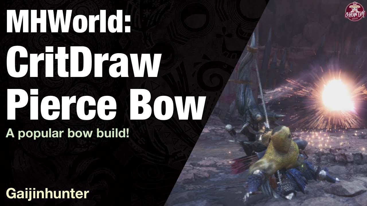 Monster Hunter World: CritDraw Pierce Bow