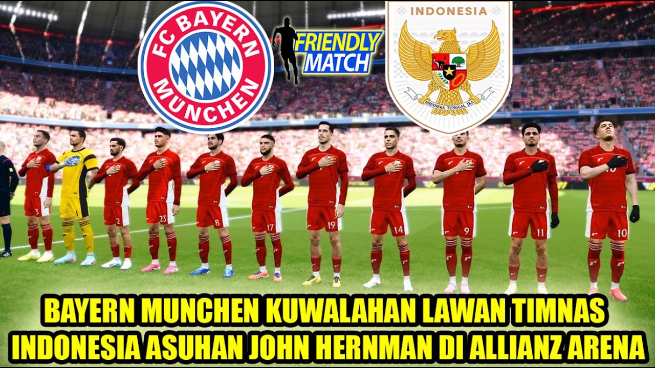INDONESIA DITANTANG TEAM KUAT BUNDESLIGA BAYERN MUNCHEN DI ALLIANZ ARENA | UJICOBA INDONESIA 26 PES