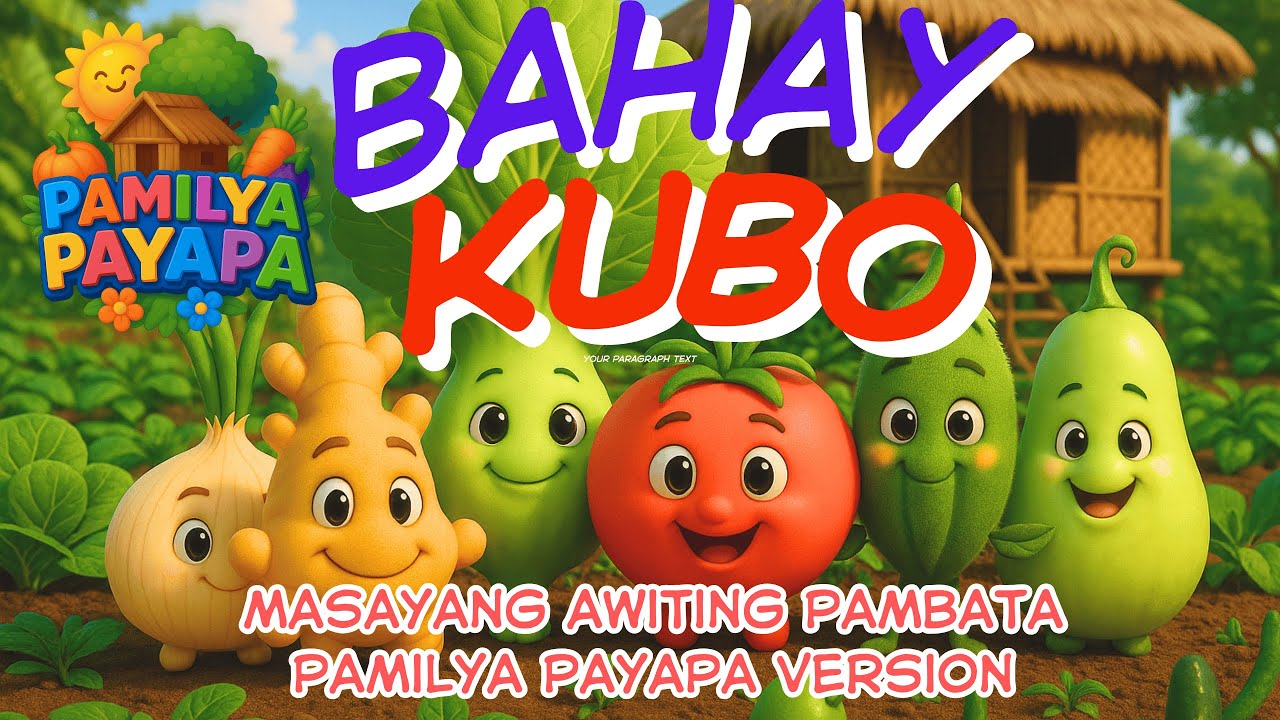 Bahay Kubo | Pamilya Payapa Version | 3D Animation | Awiting Pambata | Tagalog Nursery Rhyme