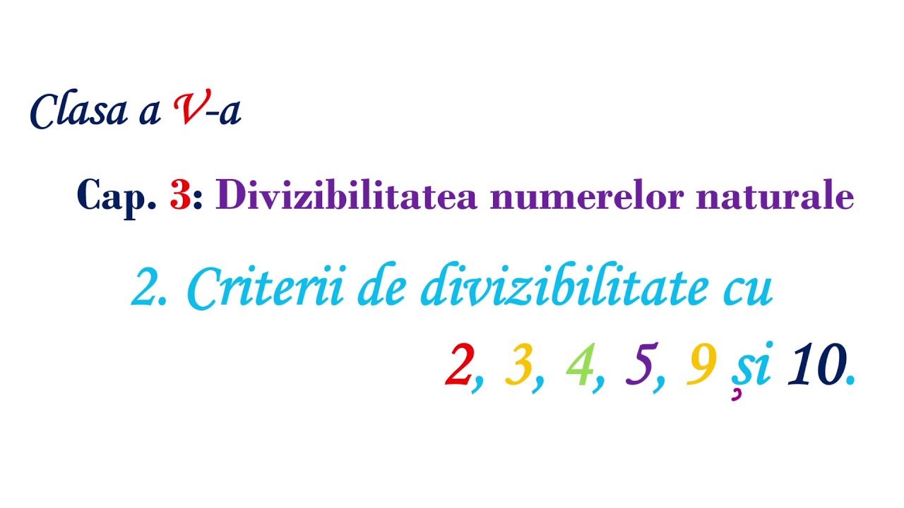 Clasa V Criterii de divizibilitate cu 2 3 4 5 9 10