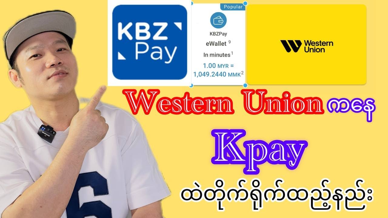 How to transfer money Western Union to KBZ Pay.