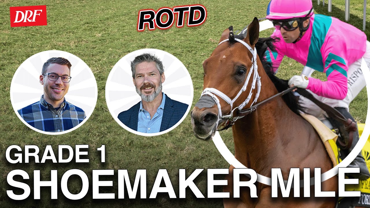 G1 Shoemaker Mile @ Santa Anita | 🇺🇸 Memorial Day ROTD 🇺🇸