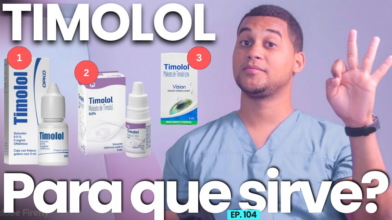 TIMOLOL PARA QUE SIRVE | 3 COSAS