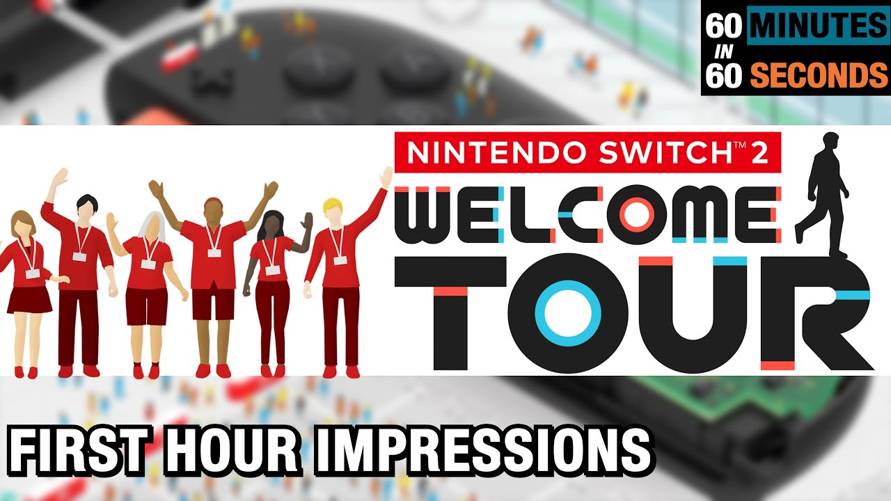 Nintendo Switch 2 Welcome Tour - First Hour Review (in 60 seconds)