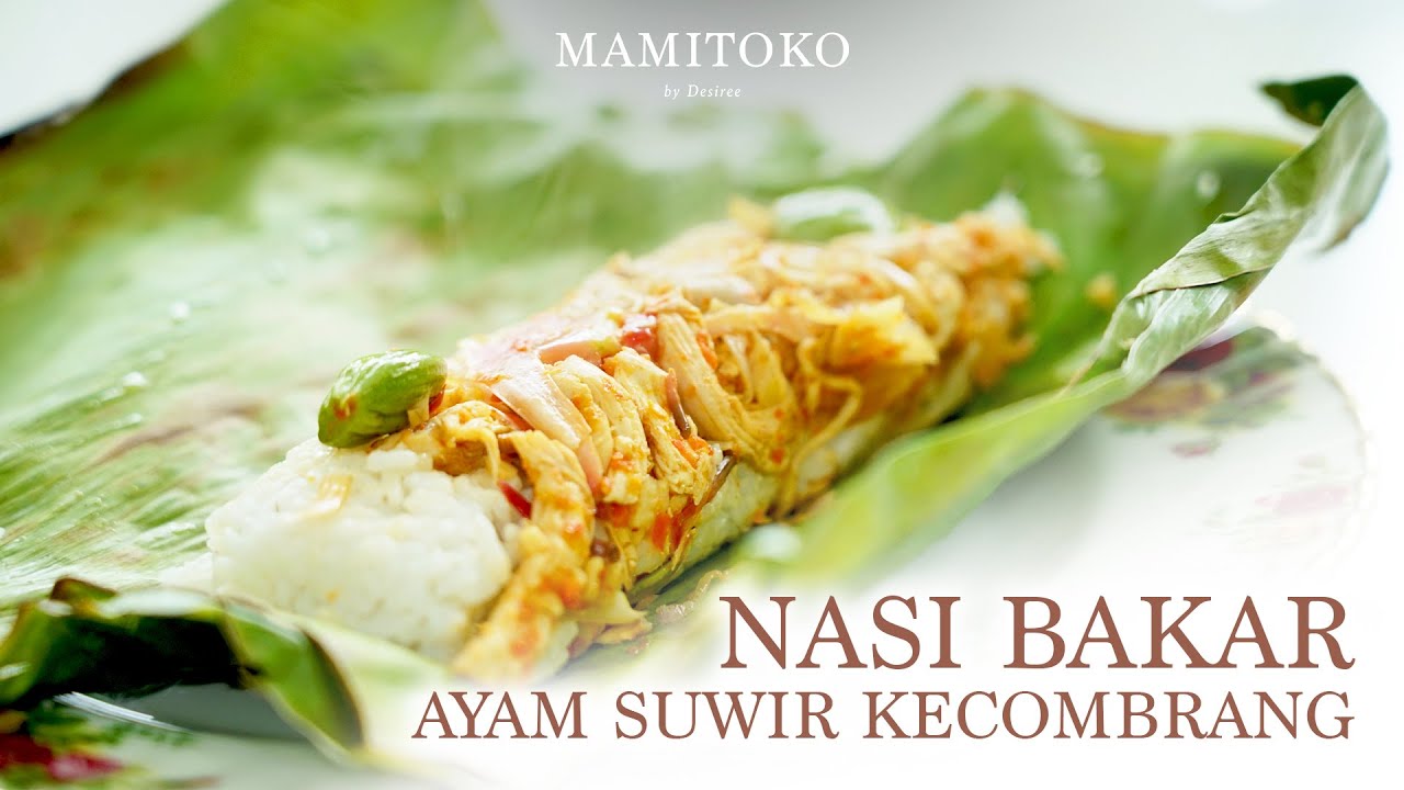 RESEP NASI BAKAR AYAM SUWIR KECOMBRANG #mamitoko