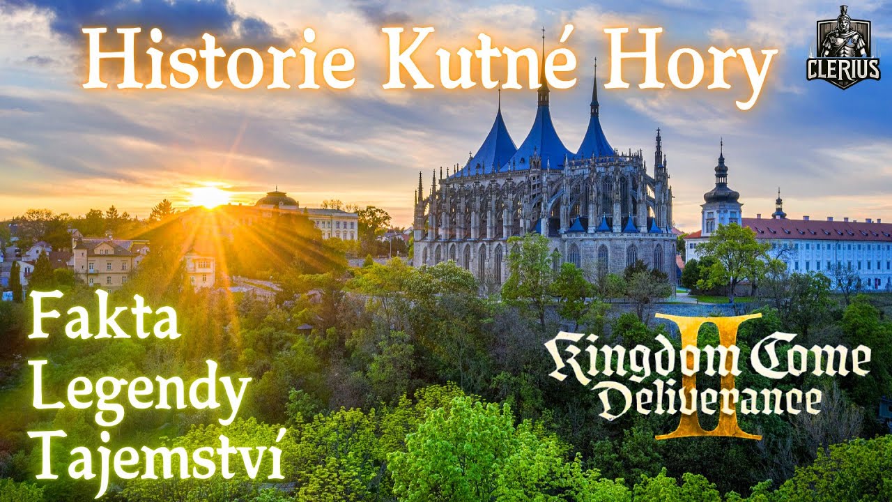 Kutná Hora! Historie a Legendy | KCD II !