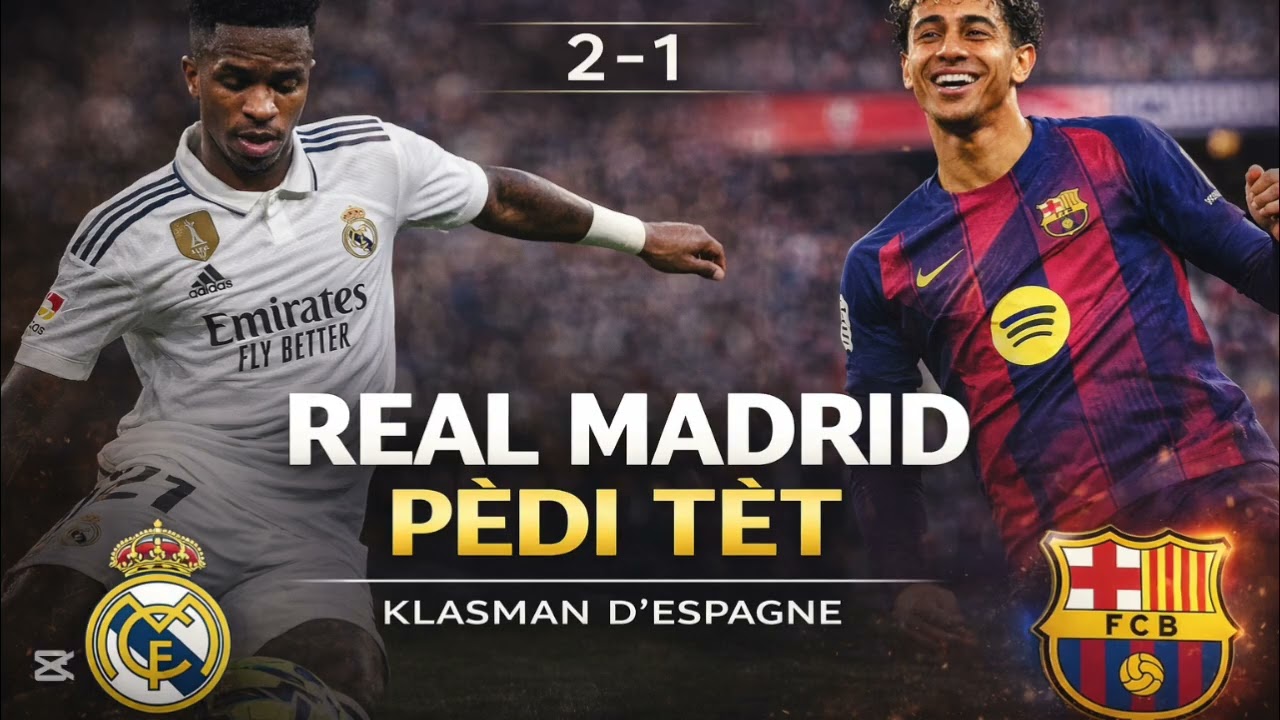 REAL MADRID KITE TÈT KLASMAN AN !