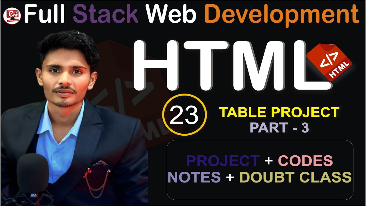 Full Stack Web Development Day 23 | HTML Table Project Part 3 | Advanced Table Design in HTML
