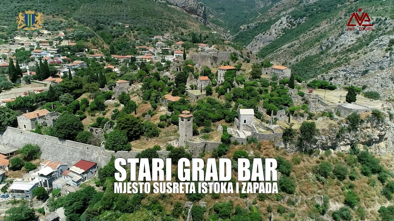 Stari grad Bar  - Mjesto susreta istoka i zapada